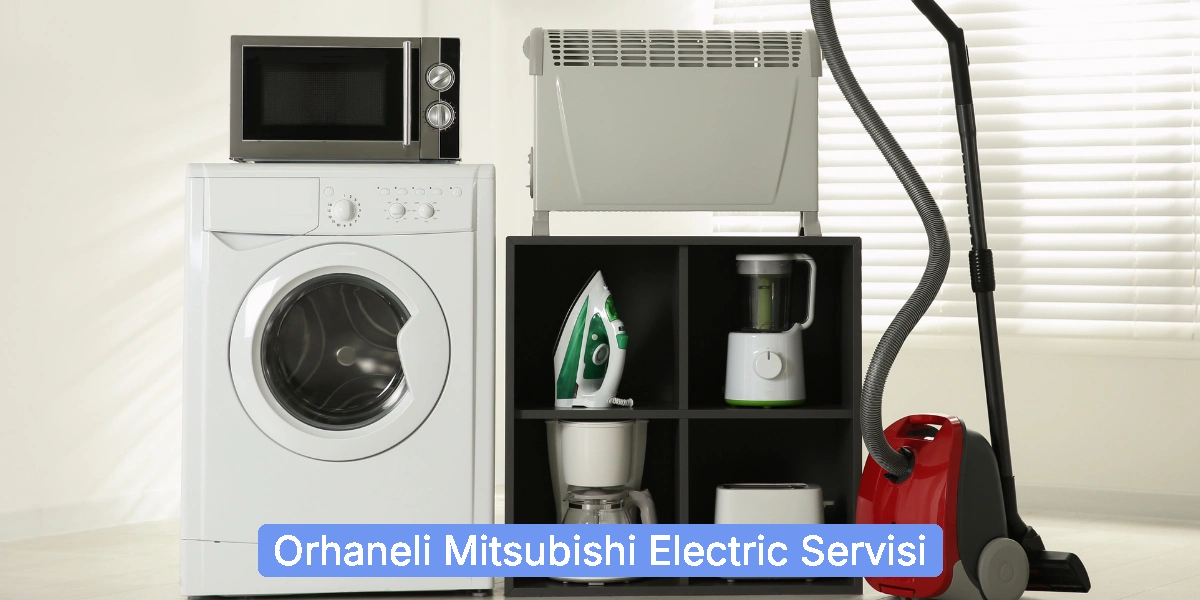 Orhaneli Mitsubishi Electric Servisi