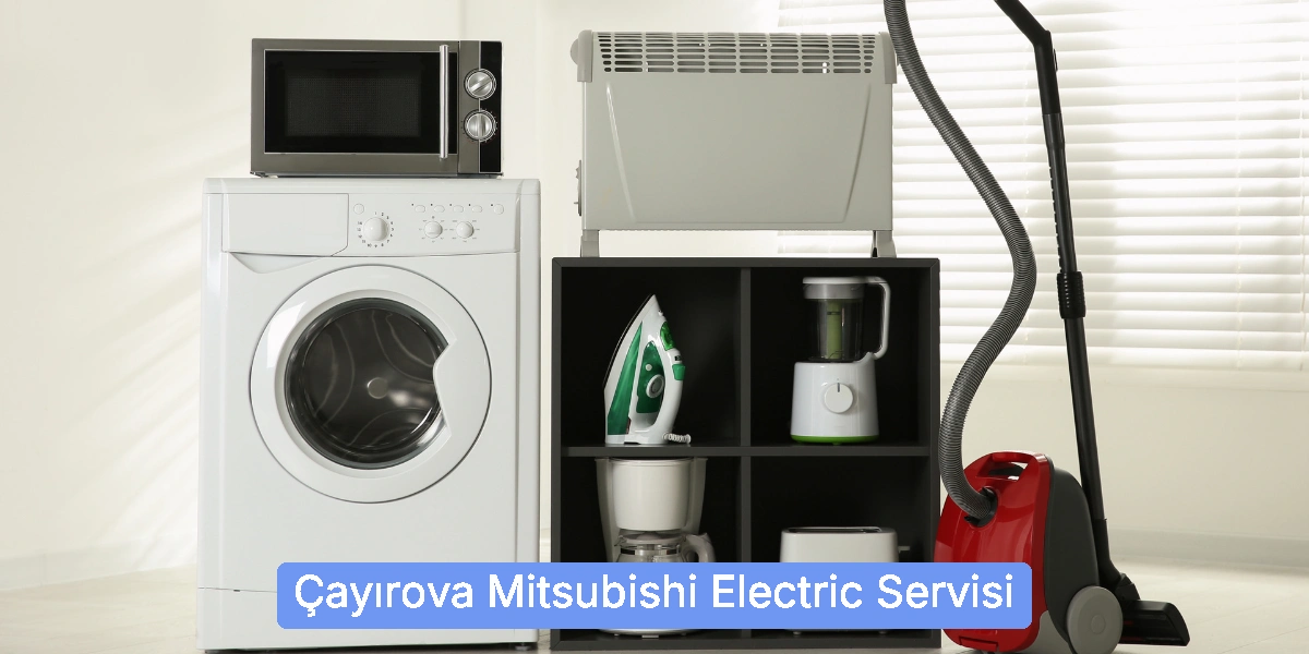 Çayırova Mitsubishi Electric Servisi
