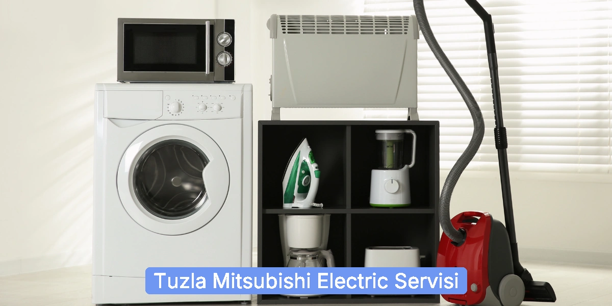 Tuzla Mitsubishi Electric Servisi