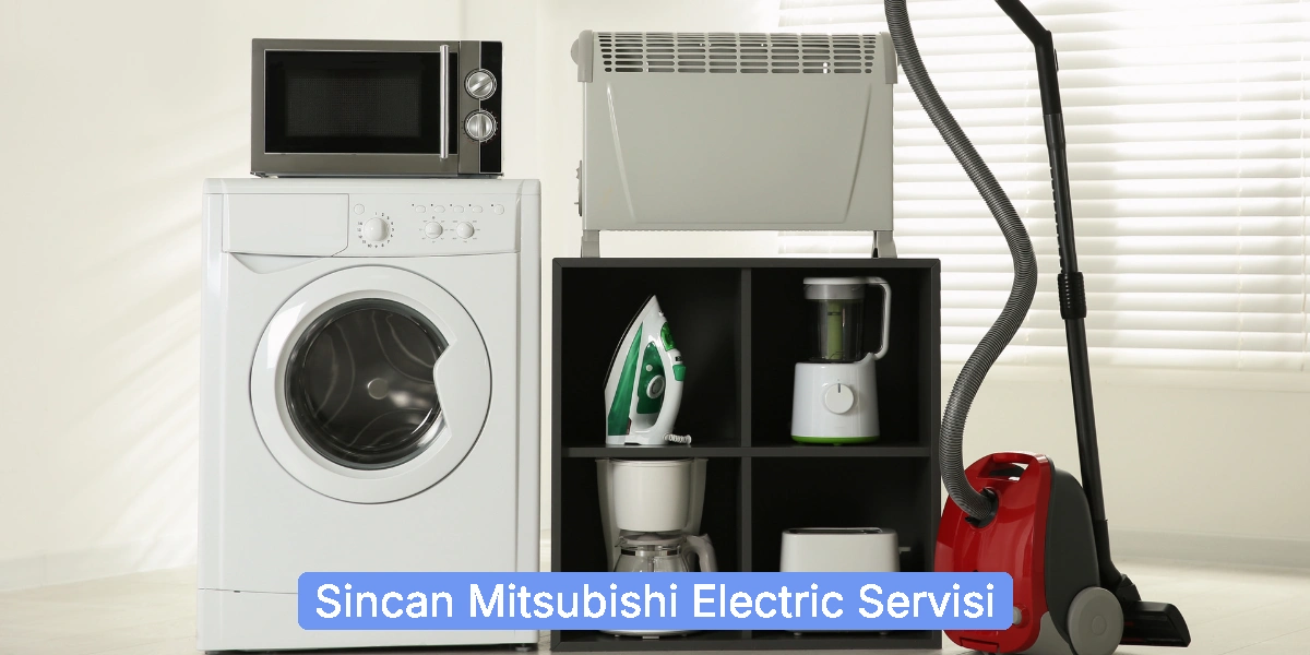 Sincan Mitsubishi Electric Servisi