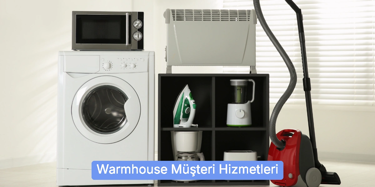 Warmhouse Müşteri Hizmetleri