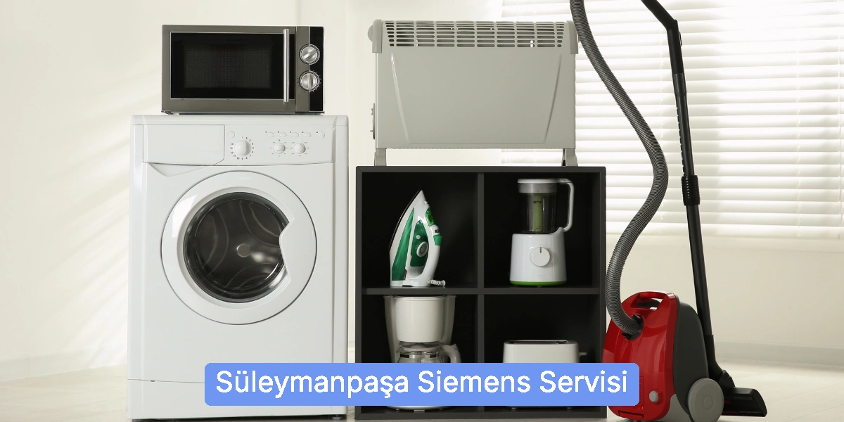 Süleymanpaşa Siemens Servisi