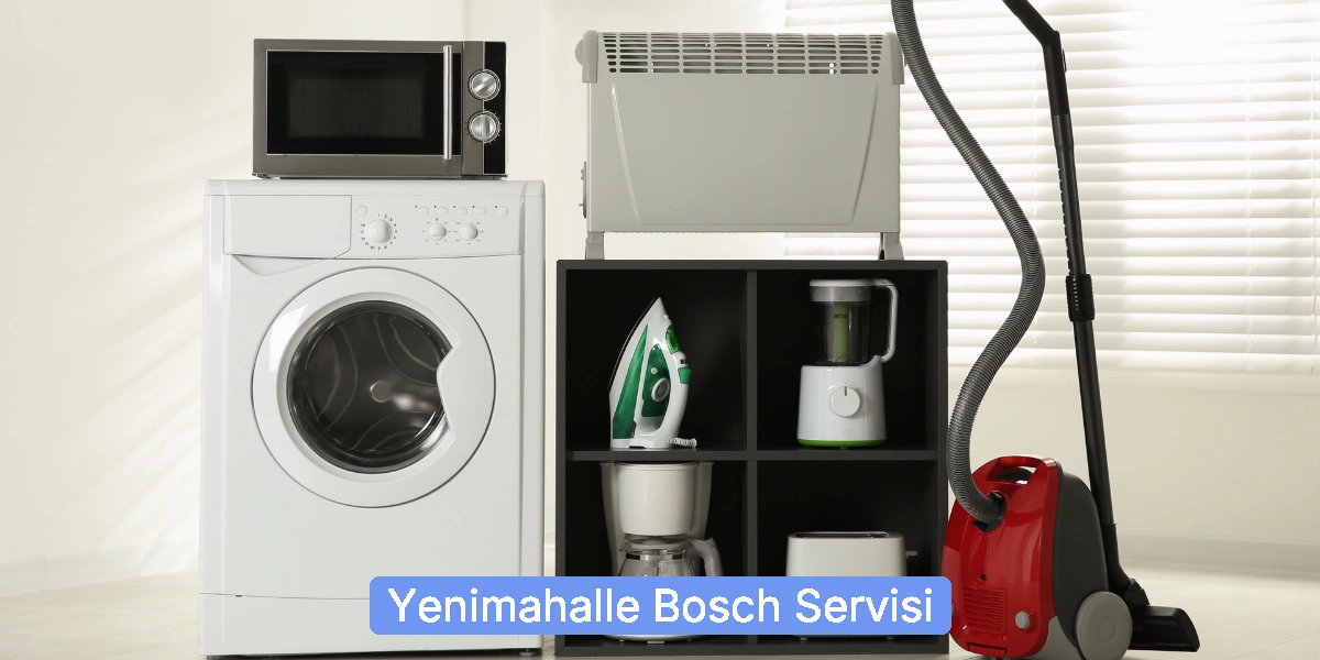 Yenimahalle Bosch Servisi