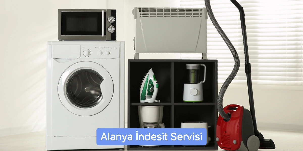 Alanya İndesit Servisi