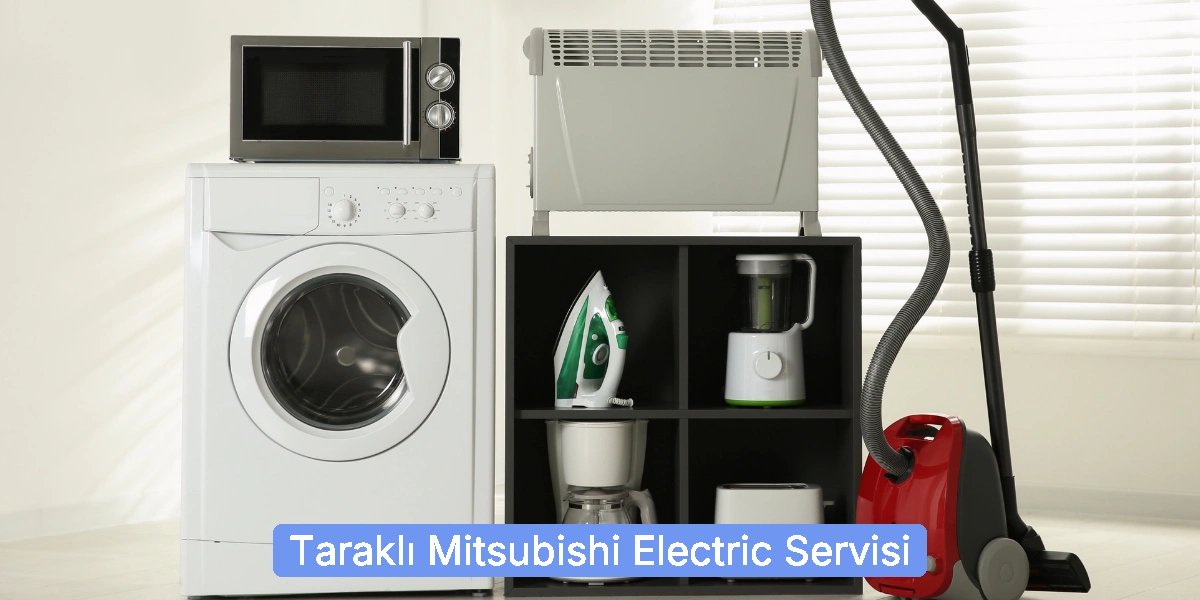 Taraklı Mitsubishi Electric Servisi